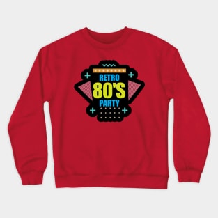 Retro 80s Party Crewneck Sweatshirt